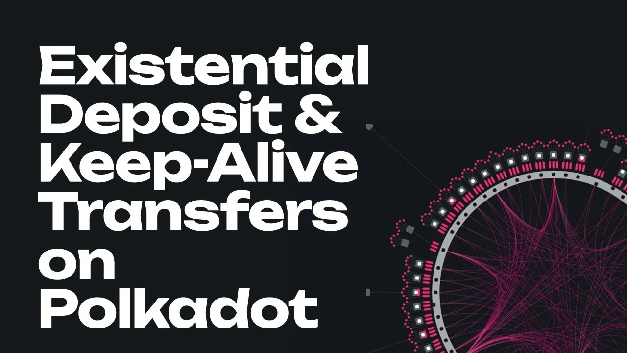 polkadot existential deposit guide keep