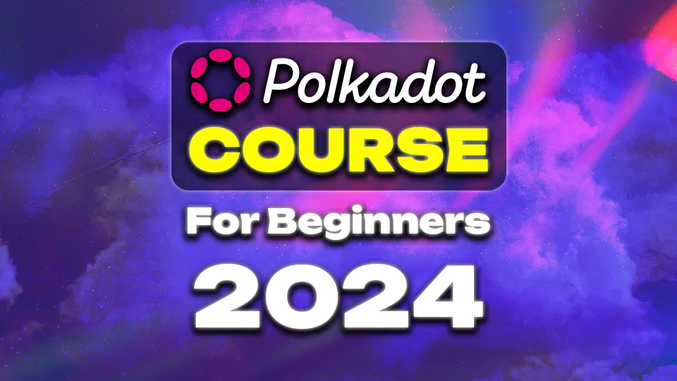 polkadot course 2024